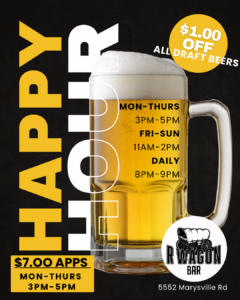 Happy Hour Flyer R Wagon. Bar, Browns Valley CA